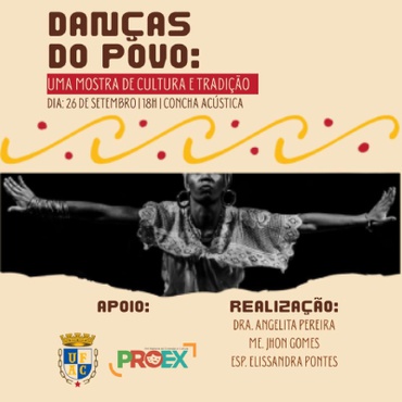 DANÇAS
DO POUO:
UMA MOSTRA DE CULTURA E TRADIÇÃO